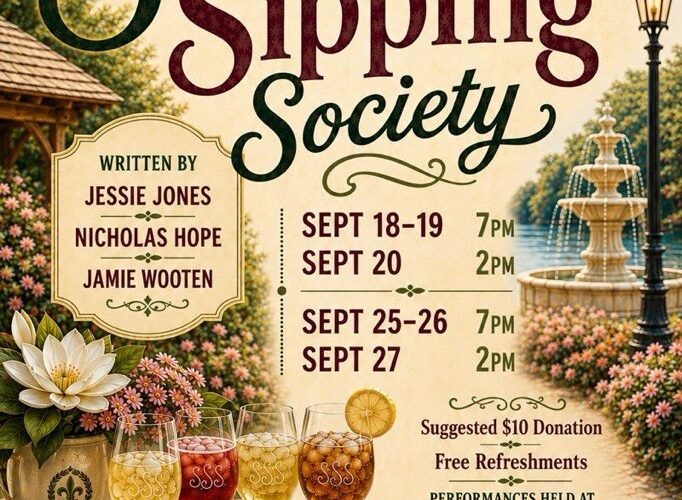 Opening night for THE SAVANNAH SIPPING SOCIETY is just around the corner!